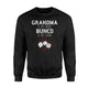 Grandma Is My Name Bunco Is My Game Funny Sweatshirt