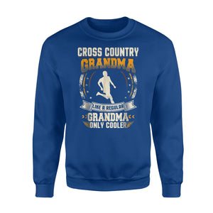 Cross Country Grandma Like Regular Grandma Only Cooler Sweatshirt