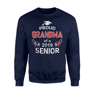 Funny Proud Grandma Of A 2019 Senior Graduation 2019 Sweatshirt