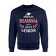 Funny Proud Grandma Of A 2019 Senior Graduation 2019 Sweatshirt