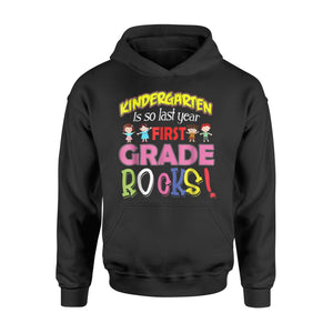 Cute Kid's Kindergarten Is So Last Year First Grade Rocks Hoodie
