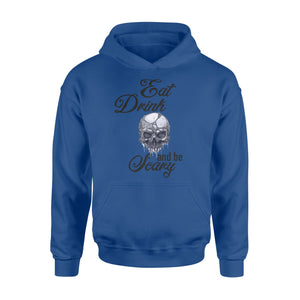 Eat Drink And Be Scary Halloween Hoodie