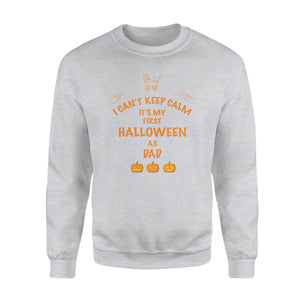 It Is My First Halloween As Dad Halloween Sweatshirt
