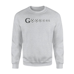 Goooool Soccer For Soccer Fans Sweatshirt