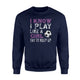 I Know I Play Like A Girl Soccer Try To Keep Up  Fleece Sweatshirt