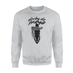 Derby De Mayo Cinco De Sombrero Horse Race Kentucky Sweatshirt