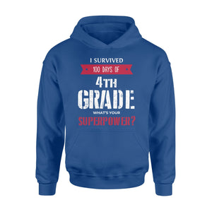 I Survived 100 Days Of 4th Grade Superpower  Hoodie