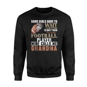 Funny My Favorite Football Player Calls Me Grandma Sweatshirt