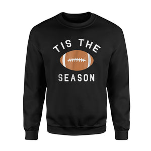 Funny Football Tis The Season Sweatshirt
