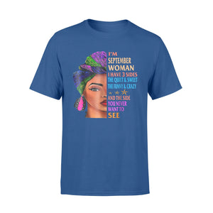 I'm A September Woman  - September Queen T-Shirt