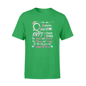 I'm An October Queen 1977 I Have 3 Sides Gifts T-Shirt