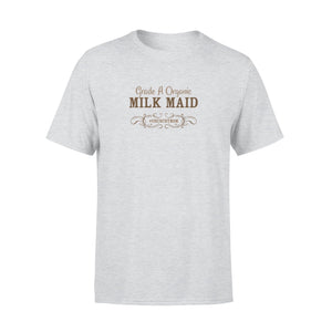 Grade A Organic Milk Maid - Breastfeeding Crunchy Mom T-Shirt