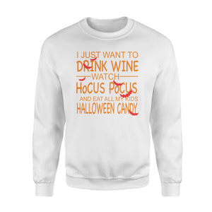 I Just Want Drink Wine Halloween Mom Sweatshirt