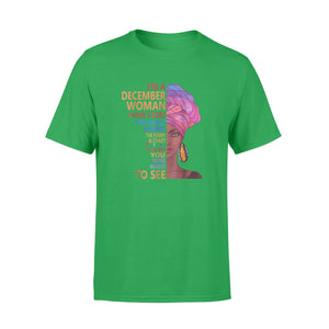 I'm December Woman , December Queen T-Shirt