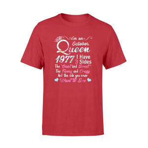 I'm An October Queen 1977 I Have 3 Sides Gifts T-Shirt