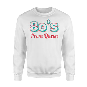 80s Prom Queen Retro Party Outfit Distressed Sweatshirt