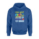 Get Your Crayon It's The First Day Of 1ST Grade Funny Hoodie