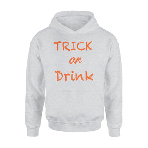 Trick Or Drink Halloween Hoodie