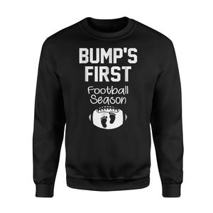 Bump's First Football Season Football Gift Sweatshirt