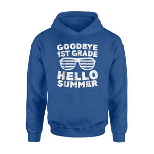Goodbye 1st Grade Hello Summer   First Grade Graduate Hoodie