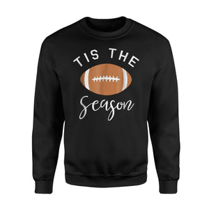 Funny Football  Tis The Season Sweatshirt