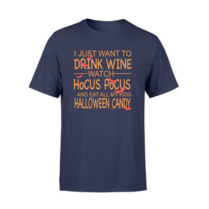I Just Want Drink Wine Halloween Mom T-shirt