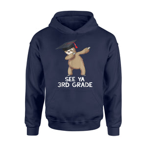Cute Sloth Dabbing See Ya 3rd Grade Graduation Hoodie