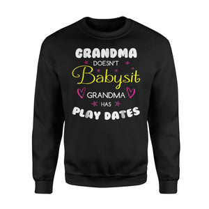 Funny Grandma For Women, Grandma Has Play Dates Sweatshirt