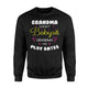 Funny Grandma For Women, Grandma Has Play Dates Sweatshirt