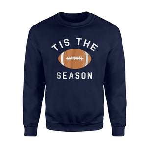 Funny Football Tis The Season Sweatshirt
