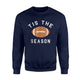 Funny Football Tis The Season Sweatshirt