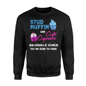 Grandma's Stud Muffin Or Cute Cupcake Gender Reveal Sweatshirt