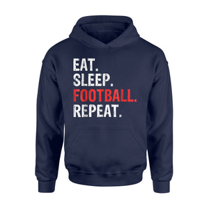 Eat Sleep Football Repeat Hoodie