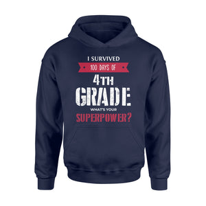 I Survived 100 Days Of 4th Grade Superpower  Hoodie