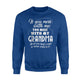 Funny If You Mess With Me You Mess With My Grandma Sweatshirt
