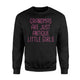 Grandmas Are Just Antique Little Girls - Grandma Sweatshirt