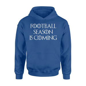 Football Season Coming Gameday Tailgating Gift Hoodie