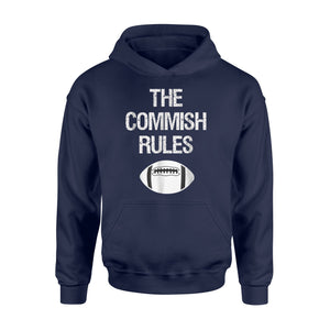 Fantasy Football The Commish Rules Hoodie