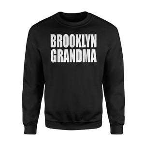 Brooklyn Grandma Funny Grandma Sweatshirt