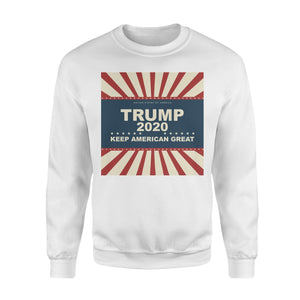 Keep American Great Donald Trump 2020 American Trump 2020 Sweatshirt