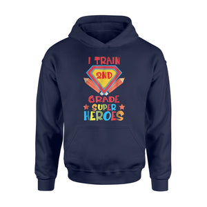 I Train 2nd Grade Super Heroes  Hoodie