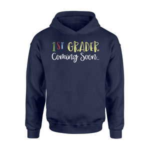 1st Grader Coming Soon Kindergarten Graduation Gift Hoodie