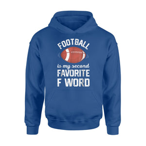 Football Is My Second Favorite F Word Ball Boys Gift Hoodie