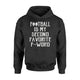 Football Is My Second Favorite F Word For Men Women Hoodie