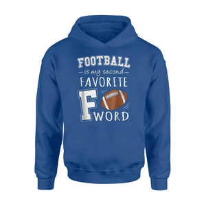 Football Is My Second Favorite F Word Funny Football Hoodie