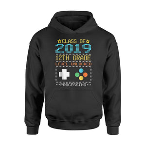 Class Of 2019 12TH Grade Level Unlocked Process Game Hoodie