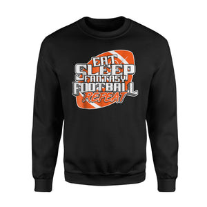 Funny Fantasy Football Draft League Eat Sleep Repeat Sweatshirt