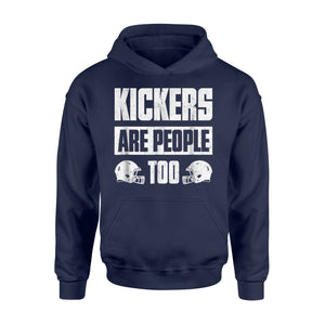 Kickers Are People Too Funny Fantasy Football Draft Hoodie