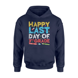 Happy Last Day Of 3rd Grade  Third Grade Gift Hoodie