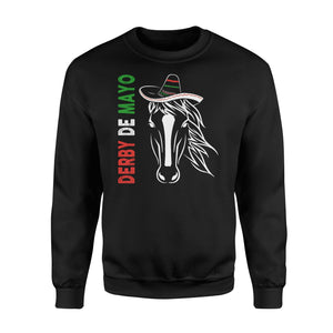 Derby De Mayo Horse Race Sombrero For Cinco De Mayo Sweatshirt